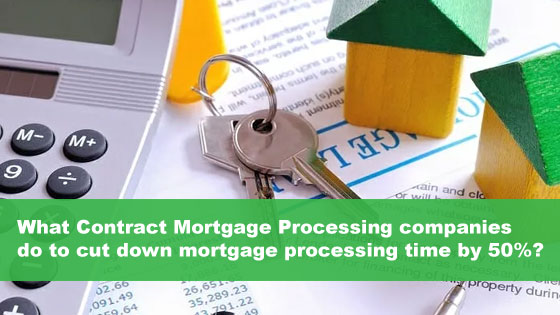 contract mortgage processing companies